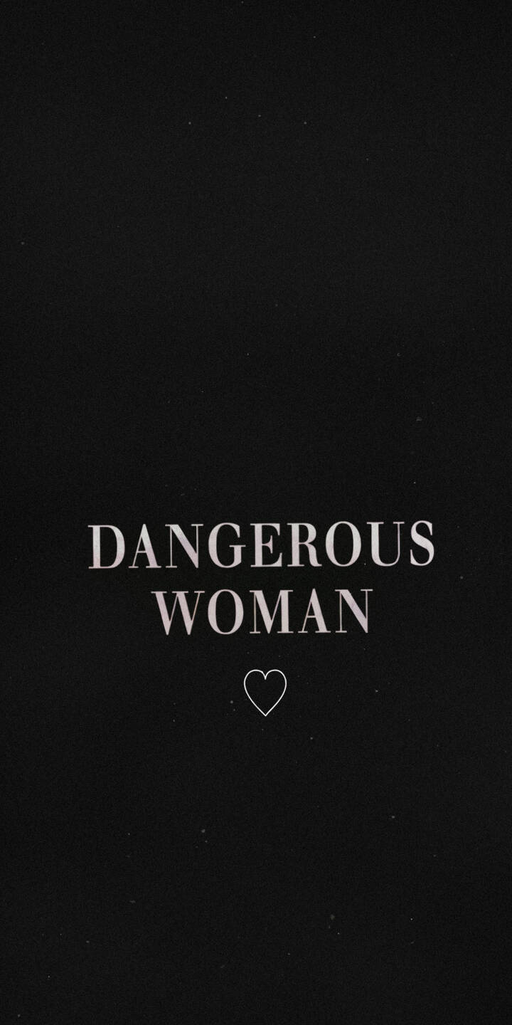The striking "DANGEROUS WOMAN" text in elegant white font dominates this minimalist 4K wallpaper, set against a deep black background and accented by a delicate white heart, perfect as an inspiring wallpaper for iPhone. | text quote iphone minimal wallpaper typography mobile 4k wallpaper hd wallpaper black aesthetic dangerous woman The striking "DANGEROUS WOMAN" text in elegant white font dominates this minimalist 4K wallpaper, set against a deep black background and accented by a delicate white heart, perfect as an inspiring wallpaper for iPhone.