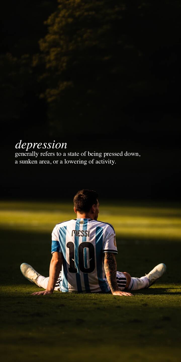 The stark word "depression" floats above Lionel Messi, who sits alone on a sunlit pitch in his iconic #10 Argentina jersey, his back turned in this profound 4K wallpaper. This contemplative scene, capturing a moment of quiet reflection, makes a powerful and unique iPhone wallpaper. | sports football iphone messi soccer wallpaper lionel messi mobile 4k wallpaper hd wallpaper melancholic depression quote The stark word "depression" floats above Lionel Messi, who sits alone on a sunlit pitch in his iconic #10 Argentina jersey, his back turned in this profound 4K wallpaper. This contemplative scene, capturing a moment of quiet reflection, makes a powerful and unique iPhone wallpaper.