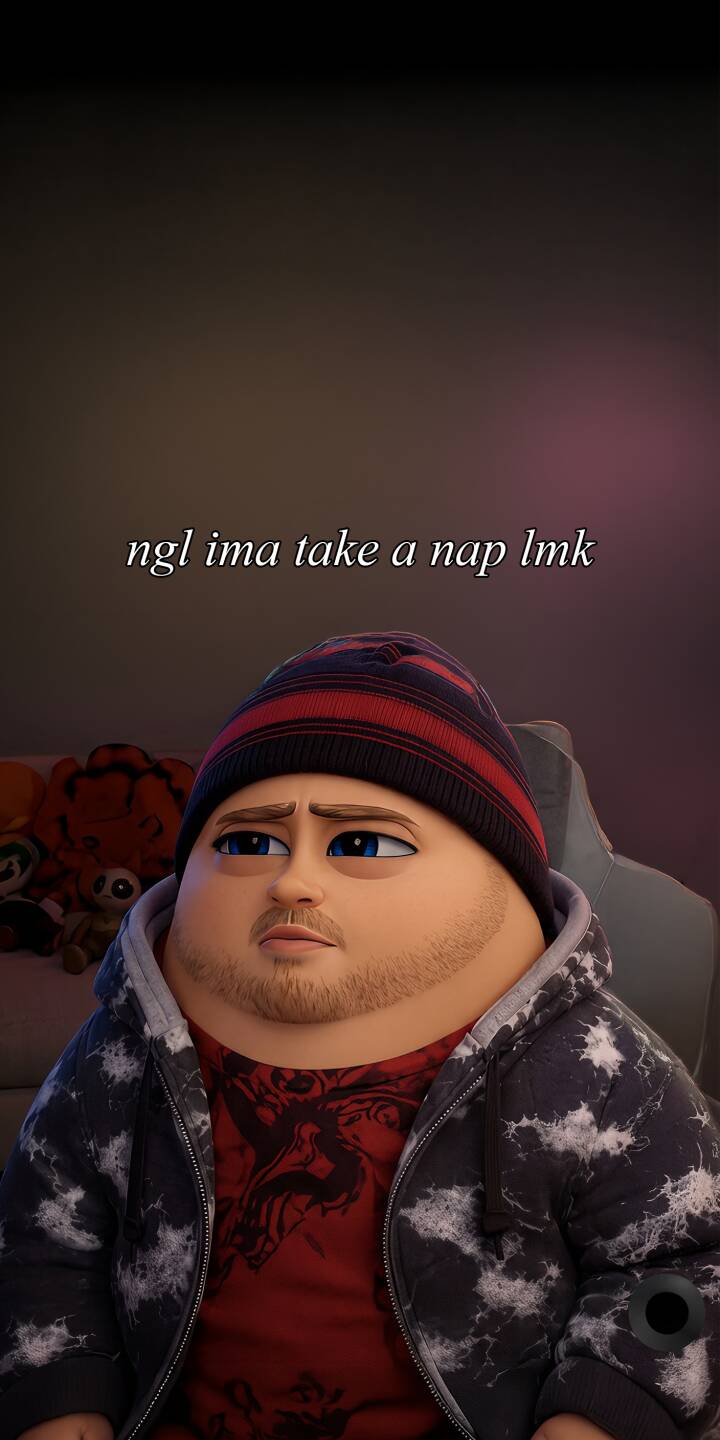 The relatable text "ngl ima take a nap lmk" overlays a spherical, bearded character in a striped beanie and tie-dye hoodie, gazing upwards with a tired expression in this high-resolution 4K wallpaper. This humorous and comfy animated wallpaper is perfect for personalizing your iPhone screen. | meme iphone breaking bad wallpaper mobile 4k wallpaper hd wallpaper jesse pinkman humorous animated character fat jesse meme The relatable text "ngl ima take a nap lmk" overlays a spherical, bearded character in a striped beanie and tie-dye hoodie, gazing upwards with a tired expression in this high-resolution 4K wallpaper. This humorous and comfy animated wallpaper is perfect for personalizing your iPhone screen.