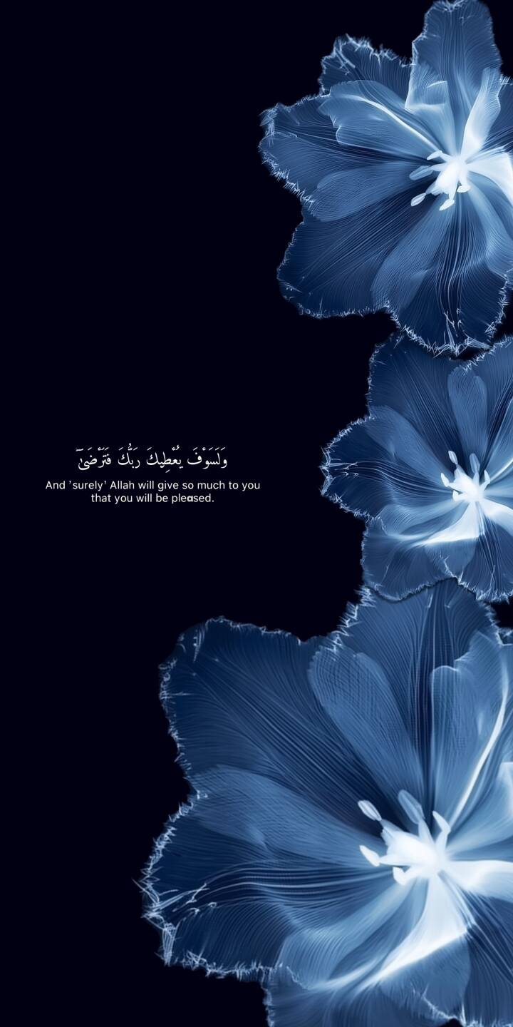 Delicate ethereal blue flowers frame a profound Quranic verse, 'And 'surely' Allah will give so much to you that you will be pleased,' creating a serene 4K wallpaper perfect for your iPhone. This deeply aesthetic wallpaper combines beautiful Islamic calligraphy with intricate floral details against a calming dark background. | aesthetic flowers blue iphone wallpaper mobile quran floral 4k wallpaper hd wallpaper calligraphy islamic art Delicate ethereal blue flowers frame a profound Quranic verse, 'And 'surely' Allah will give so much to you that you will be pleased,' creating a serene 4K wallpaper perfect for your iPhone. This deeply aesthetic wallpaper combines beautiful Islamic calligraphy with intricate floral details against a calming dark background.