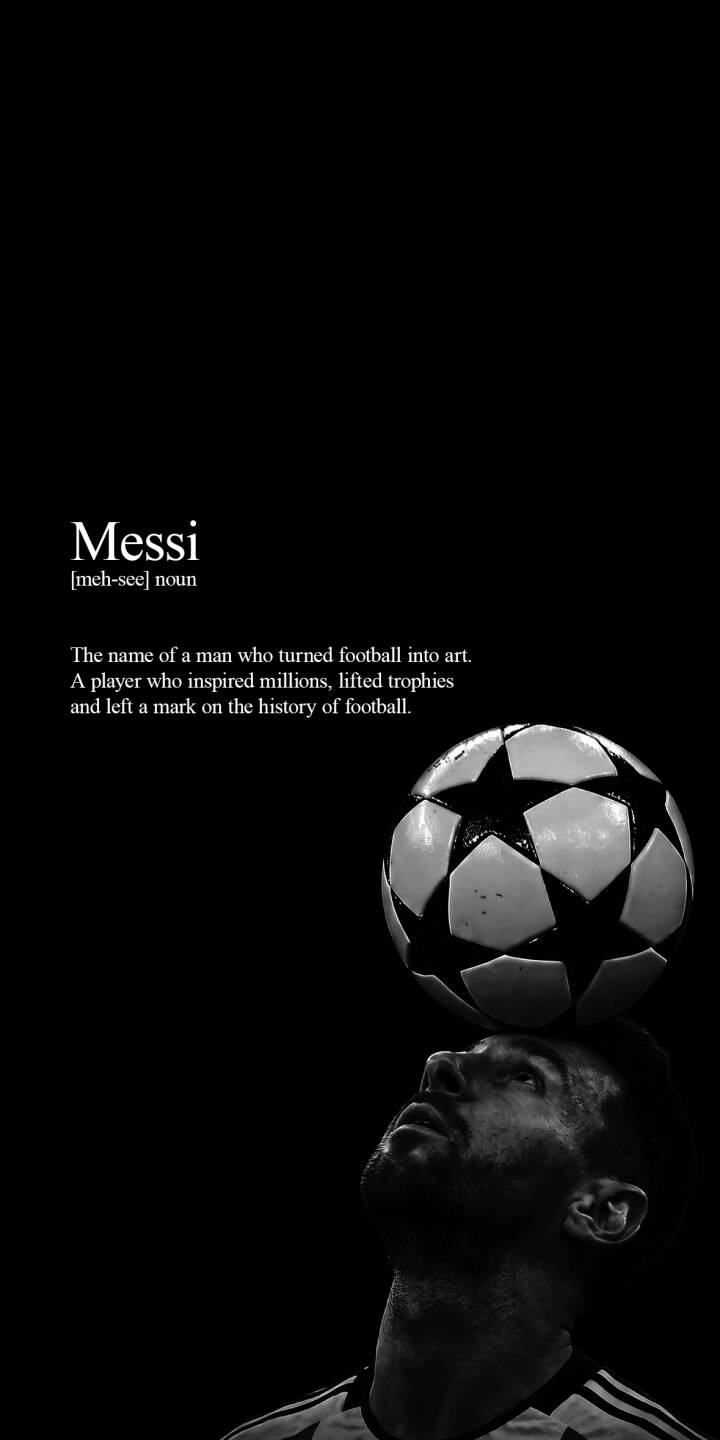 A minimalist black and white aesthetic highlights Lionel Messi balancing a soccer ball on his head, complemented by a dictionary-style definition of 'Messi' above. This compelling 4K wallpaper offers an inspirational backdrop for any iPhone, making it an ideal wallpaper for fans of the football legend. | football iphone messi minimalist soccer wallpaper goat black and white lionel messi mobile 4k wallpaper hd wallpaper A minimalist black and white aesthetic highlights Lionel Messi balancing a soccer ball on his head, complemented by a dictionary-style definition of 'Messi' above. This compelling 4K wallpaper offers an inspirational backdrop for any iPhone, making it an ideal wallpaper for fans of the football legend.