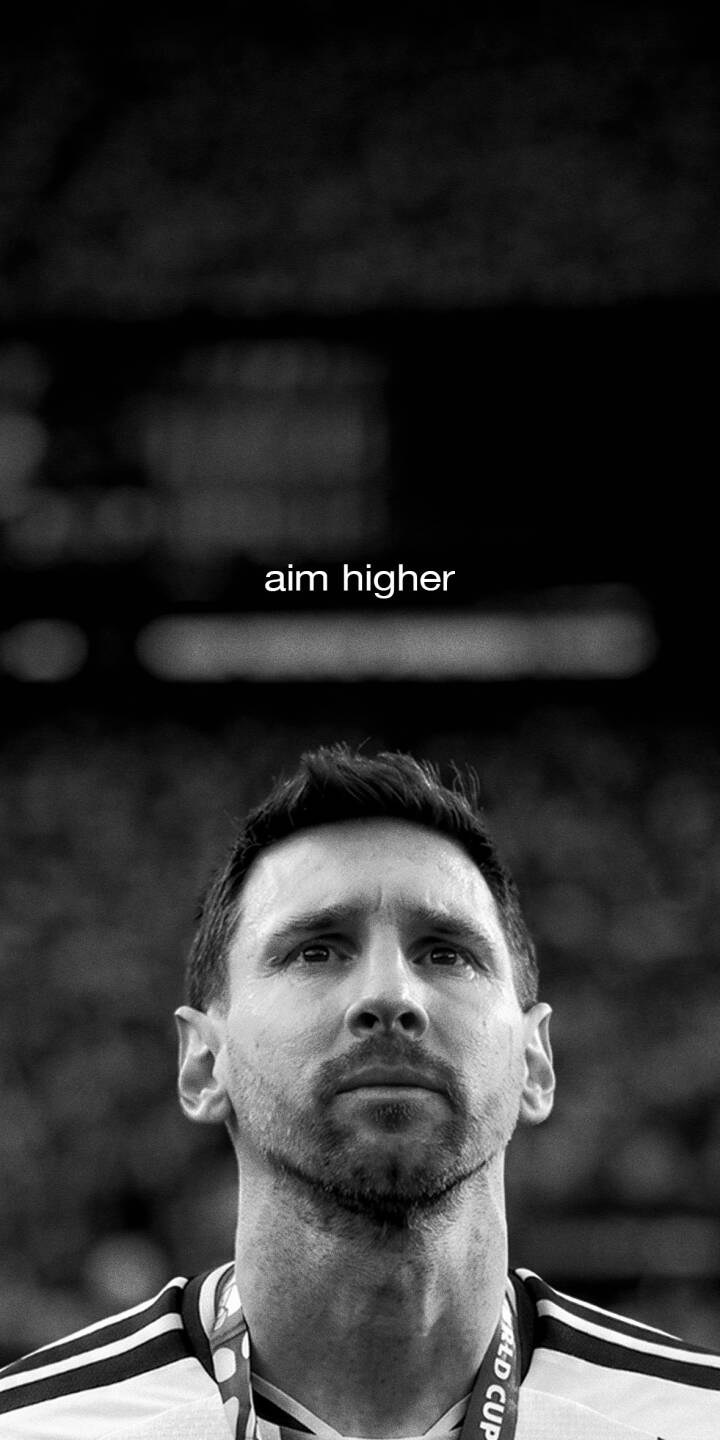 Lionel Messi's focused, upward gaze captures determination in this powerful black and white 4K wallpaper, featuring the motivational phrase 'aim higher' for your iPhone. This inspirational wallpaper embodies an iconic athlete's drive, perfect for any fan. | football motivational iphone messi soccer wallpaper black and white lionel messi mobile 4k wallpaper hd wallpaper aim higher Lionel Messi's focused, upward gaze captures determination in this powerful black and white 4K wallpaper, featuring the motivational phrase 'aim higher' for your iPhone. This inspirational wallpaper embodies an iconic athlete's drive, perfect for any fan.