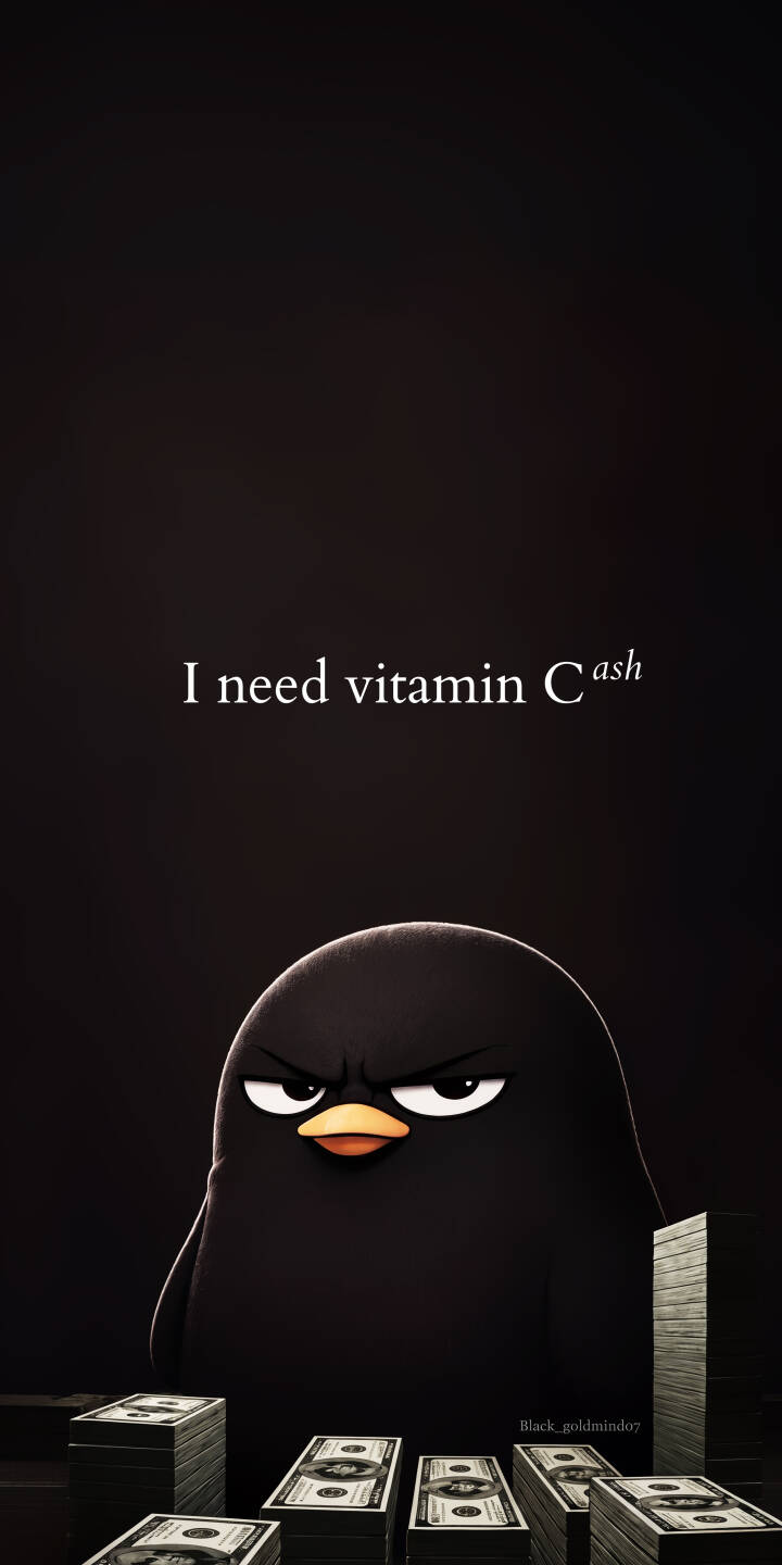A grumpy black bird with a determined expression sits prominently, surrounded by stacks of US dollar bills, while the humorous text 'I need vitamin C<sup>ash</sup>' floats above in this striking 4K wallpaper. This visually distinct and witty image makes an ideal wallpaper for your iPhone. | cash money iphone wallpaper mobile 4k wallpaper hd wallpaper dark aesthetic humor cartoon bird grumpy bird A grumpy black bird with a determined expression sits prominently, surrounded by stacks of US dollar bills, while the humorous text 'I need vitamin C<sup>ash</sup>' floats above in this striking 4K wallpaper. This visually distinct and witty image makes an ideal wallpaper for your iPhone.