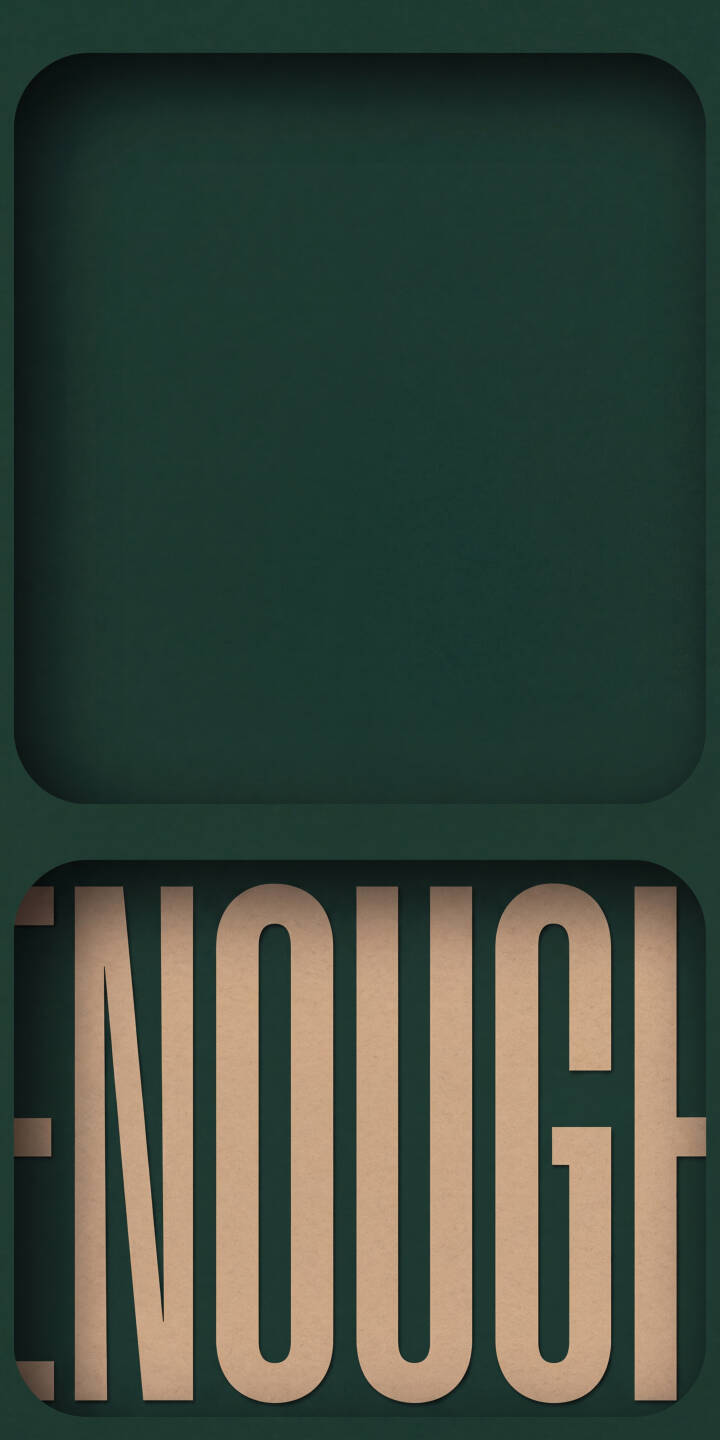 The bold, light brown text 'ENOUGH' is deeply cut into a rich, dark green background with subtle shadow effects, creating a striking layered design in this 4K wallpaper. It's an impactful minimalist wallpaper perfect for your iPhone screen. | aesthetic text shadow iphone minimalist wallpaper typography mobile 4k wallpaper hd wallpaper deep green enough The bold, light brown text 'ENOUGH' is deeply cut into a rich, dark green background with subtle shadow effects, creating a striking layered design in this 4K wallpaper. It's an impactful minimalist wallpaper perfect for your iPhone screen.