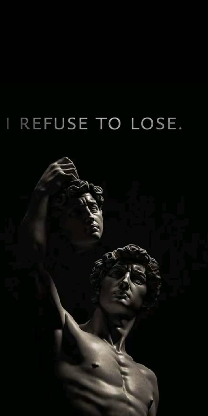 The iconic Michelangelo's David statue is presented in a dark, artistic aesthetic, with the powerful text 'I REFUSE TO LOSE.' prominently displayed at the top, making this 4K wallpaper a compelling choice for iPhone users. This striking motivation wallpaper features a floating second head, symbolizing resilience and inner strength. | art The iconic Michelangelo's David statue is presented in a dark, artistic aesthetic, with the powerful text 'I REFUSE TO LOSE.' prominently displayed at the top, making this 4K wallpaper a compelling choice for iPhone users. This striking motivation wallpaper features a floating second head, symbolizing resilience and inner strength.