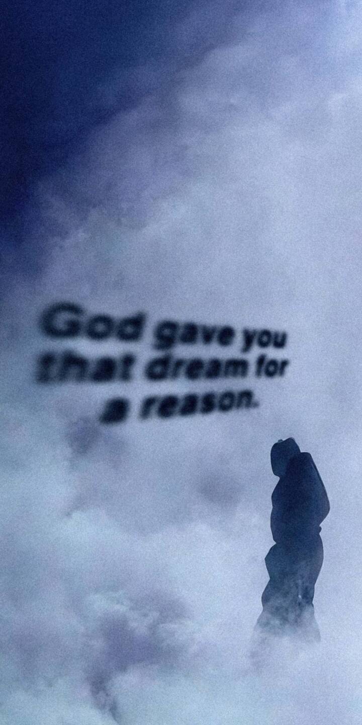 The impactful message 'God gave you that dream for a reason' floats amidst a serene, misty cloudscape, with a solitary hooded figure gazing out at the horizon in this atmospheric 4K wallpaper. This ethereal and spiritual wallpaper in deep blue and purple tones is perfect for an inspiring iPhone background. | art The impactful message 'God gave you that dream for a reason' floats amidst a serene, misty cloudscape, with a solitary hooded figure gazing out at the horizon in this atmospheric 4K wallpaper. This ethereal and spiritual wallpaper in deep blue and purple tones is perfect for an inspiring iPhone background.
